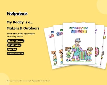 My Daddy is a... Makers & Outdoors Bundle, 5 Printable Colouring Books for Kids Age 2-8, Dad Gift, A4 + US Letter PDF Download