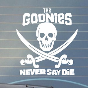 Goonies never say die Car Decal/Laptop decal/tumbler decal