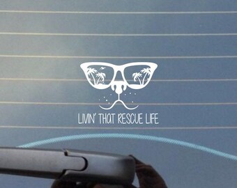 Rescue Dog Livin' That Rescue Life Decal