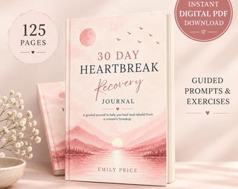 30 Day Breakup Healing Journal-  Heal from heartbreak guided workbook (Instant PDF download)