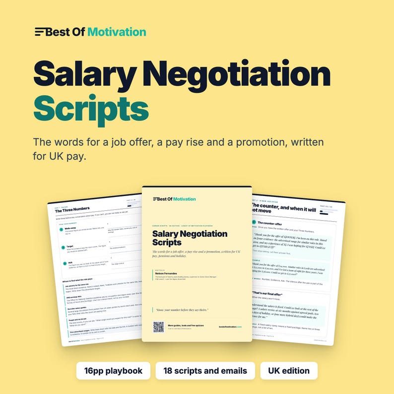 Peut inclure: Un document num&eacute;rique intitul&eacute; Salary Negotiation Scripts par Best Of Motivation sur fond jaune. Le document comprend un guide de 16 pages et 18 scripts et e-mails pour les salaires au Royaume-Uni, avec du texte sur les offres d'emploi et promotions.