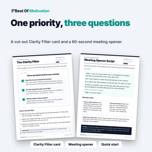 May include: Two white informational sheets titled Best Of Motivation. The left sheet features The Clarity Filter with three questions before you commit. The right sheet displays a Meeting Opener Script with instructions on how to set a clarity-first tone.