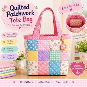 May include: A quilted patchwork tote bag sewing pattern featuring a multi-colored grid of floral, gingham, and polka dot fabric squares. The bag has two handles, a flower-shaped charm, and an interior pocket with a magnetic snap closure.