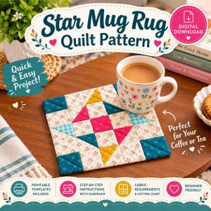 May include: A square quilted mug rug featuring a star pattern in shades of pink, teal, and mustard yellow on a floral background. The text reads Star Mug Rug Quilt Pattern, Quick & Easy Project, Digital Download, and Perfect for Your Coffee or Tea.