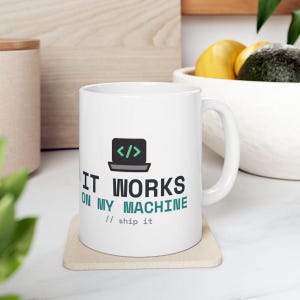 Programmiererbecher, „Es funktioniert auf meinem Rechner“, Programmierer-Kaffeebecher (325 ml/440 ml)