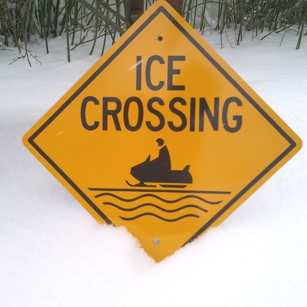 Reflective metal road / trail sign - Ice Crossing snowmobile sign