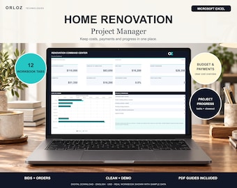 May include: A laptop screen displays the Orloz Technologies Home Renovation Project Manager in Microsoft Excel. The dashboard features financial data, project priorities, and a cost-by-room bar chart. Text includes 12 Workbook Tabs and Budget & Payments.