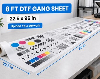 May include: A white DTF gang sheet roll measuring 22.5 x 96 inches, featuring various black and white geometric patterns, numbers 1 through 0, and color test swatches. The text 8 FT DTF GANG SHEET, 22.5 x 96 in, and Upload Your Artwork is visible.