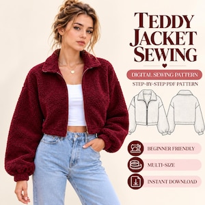 May include: A burgundy teddy jacket with a zip-up front and long sleeves. The image includes text reading TEDDY JACKET SEWING, DIGITAL SEWING PATTERN, STEP-BY-STEP PDF PATTERN, BEGINNER FRIENDLY, MULTI-SIZE, and INSTANT DOWNLOAD.