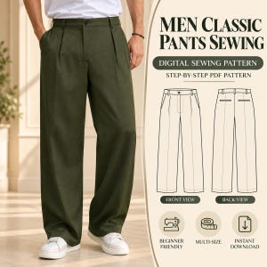 Peut inclure: Pantalon vert olive avec devant plissé, ceinture et fermeture à bouton. L'image contient le texte : MEN CLASSIC PANTS SEWING, DIGITAL SEWING PATTERN, STEP-BY-STEP PDF PATTERN, FRONT VIEW, BACK VIEW, BEGINNER FRIENDLY, MULTI-SIZE, INSTANT DOWNLOAD.