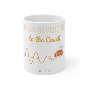 Quant-Kaffeebecher, Mean Reverting to the Couch, Options Trader, 11oz Keramik