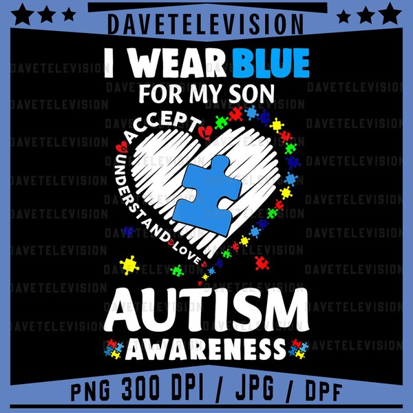 Heart I Wear Blue For My Son Autism Awareness Month Png, Autism awareness png, western Autism heart png, Autism love png, Autism heart png