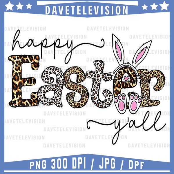 Happy Easter Yall Leopard Png, Easter bunny png, Happy Easter digital png file, Leopard Easter, rabbit png