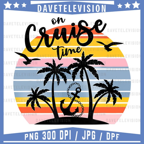 Retro On Cruise Time Png - Vacation Summer 2024 Png, On Cruise Time, Beach Sunset, Cruise Ship Anchor, Sublimation Design Downloads