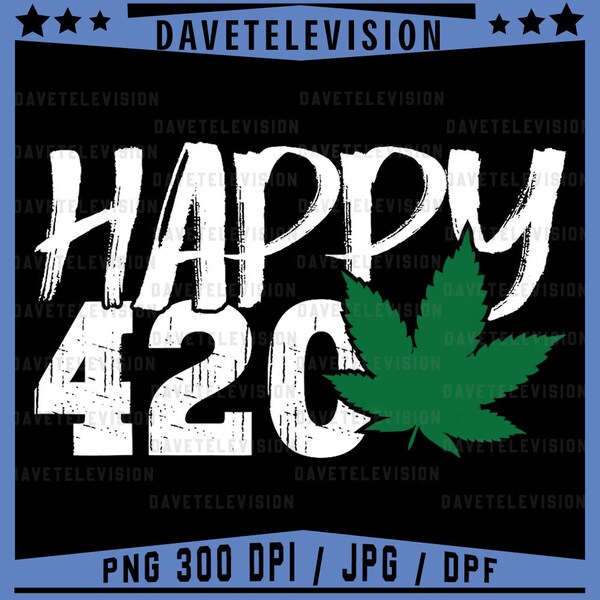 Funny Png for Weed Smokers Png, Gifts for Dad - Happy 420 Day Png, weed leaf png, smoking png, cannabis png, sublimate designs download