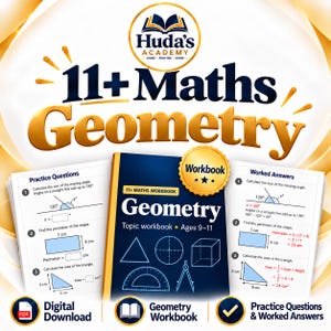 May include: A Huda's Academy 11+ Maths Geometry workbook with a dark blue cover featuring white geometric shapes and text. The workbook is flanked by two pages showing practice questions and worked answers for students aged 9-11 years old.