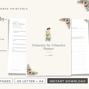 May include: A Trimester-by-Trimester Planner printable with 62 pages in US Letter and A4 sizes. The cover features a watercolor illustration of a pregnant person, floral accents, and the text Trimester-by-Trimester Planner every week.