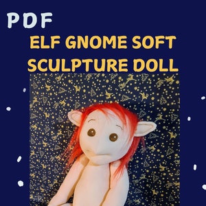 May include: PDF pattern for a soft sculpture doll. The doll is a white elf gnome with red hair and brown eyes. The doll is sitting on a blue fabric with gold stars.