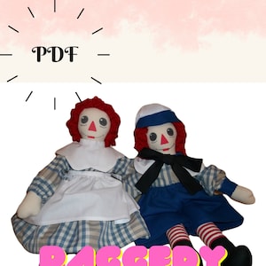 Raggedy Ann & Andy Doll Pattern, 19&quot; Raggedy Ann Andy and Doll Clothes Patterns, Making Dolls and Dolls&#39; Clothes, Step by Step Instructions