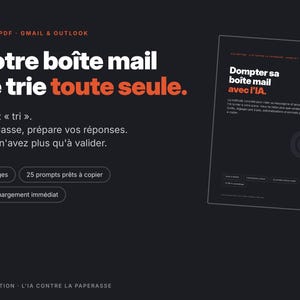 Può includere: Una guida digitale in PDF per Gmail e Outlook intitolata Votre boîte mail se trie toute seule. Il documento contiene 21 pagine, 25 prompt pronti da copiare e istruzioni per utilizzare l'IA per automatizzare lo smistamento delle email.