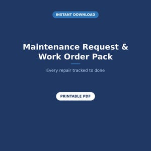 Può includere: Un documento digitale blu scuro intitolato Maintenance Request & Work Order Pack con il sottotitolo Every repair tracked to done. La grafica include un pulsante azzurro a forma di pillola con l'etichetta INSTANT DOWNLOAD e un pulsante bianco con PRINTABLE PDF.