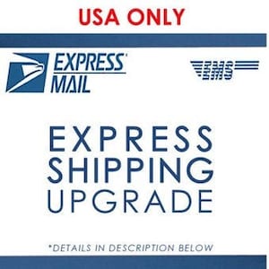 May include: Blue and white graphic with the text "Express Mail" and "EMS" with the words "Express Shipping Upgrade" below. The text "USA Only" is at the top of the graphic. The text "*Details in description below*" is at the bottom of the graphic.