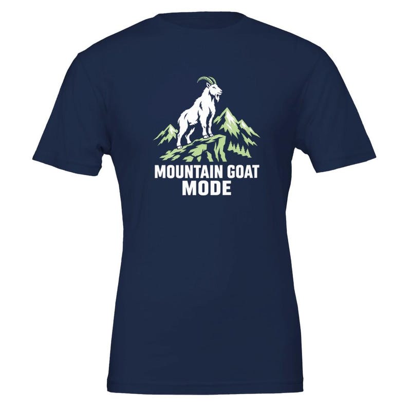 Mountain Goat Mode Shirt, Funny Trail Running T-Shirt, Trail Runner Gift, Ultra Runner Tee, Hiking Shirt, Mountain Runner Gift Navy