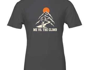 Me vs the Climb Shirt, Funny Trail Running T-Shirt, Trail Runner Gift, Ultra Runner Tee, Hiking Shirt, Mountain Runner Gift