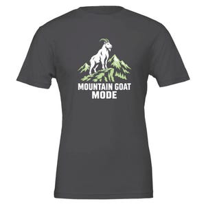 Mountain Goat Mode Shirt, Funny Trail Running T-Shirt, Trail Runner Gift, Ultra Runner Tee, Hiking Shirt, Mountain Runner Gift Dark Grey
