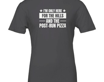 Ik ben hier alleen voor de heuvels! T-shirt, grappig trailrunning T-shirt, cadeau voor trailrunners, ultraloper T-shirt, wandelshirt, cadeau voor berglopers