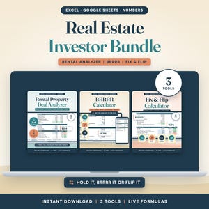 May include: A digital real estate investor bundle featuring three tools: Rental Property Deal Analyzer, BRRRR Calculator, and Fix & Flip Calculator. The display shows these tools on a laptop screen with text labels for Excel, Google Sheets, and Numbers.