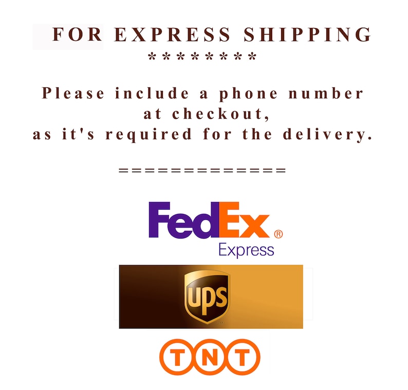 May include: A white background with the text "FOR EXPRESS SHIPPING" in black. The text "Please include a phone number at checkout, as it's required for the delivery." is also in black. The logos for FedEx, UPS, and TNT are shown in their respective colors.