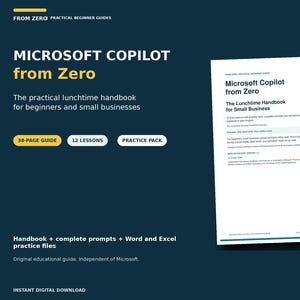 Puede incluir: Una guía digital titulada Microsoft Copilot from Zero, un manual práctico para principiantes y pequeñas empresas. El documento cuenta con 38 páginas, 12 lecciones y un paquete de práctica, incluyendo prompts y archivos de práctica de Word y Excel.