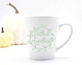 Gather Together - Mug