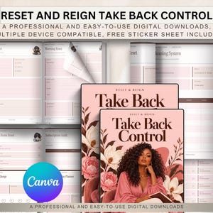 May include: A digital planner set titled Reset and Reign Take Back Control featuring pink and brown pages with sections for Sunday Reset, Morning Reset, Cleaning System, and No-Spend Challenge. Includes a cover with a floral design and a person.