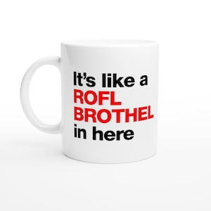 It&#39;s like a ROFL Brothel in here.  - Train Guy quote. Bob Mortimer Inspired mug
