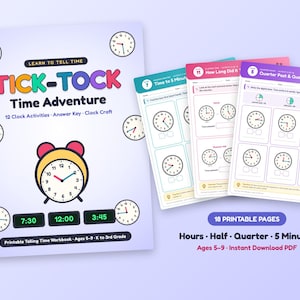May include: A printable workbook titled Tick-Tock Time Adventure with a yellow alarm clock illustration, featuring 12 clock activities, an answer key, and a clock craft. Includes 18 pages covering hours, half, quarter, and 5-minute time increments.