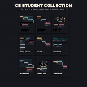 Puede incluir: Una colección de nueve pósteres digitales titulada CS STUDENT COLLECTION, con fondos oscuros y fragmentos de código y diagramas coloridos. Cada póster muestra temas técnicos como CORE DUMPED, DUE TONIGHT, ENTRY LEVEL, GROUP PROJECT, LINE 347, LINKED LIST, NESTED LOOPS, STUDENT DIET y ZERO ERRORS.