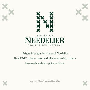 Puede incluir: Un logotipo de House of Needelier con una letra N de color verde oscuro formada por s&iacute;mbolos de punto de cruz. El texto dice: House of Needelier Cross Stitch Patterns, Original designs by House of Needelier, Real DMC colors, color and black-and-white charts, Instant download, print at home y etsy.com/shop/HouseofNeedelier.