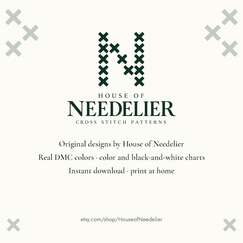 Może przedstawiać: Biała grafika z ciemnozieloną literą N utworzoną z symboli haftu krzyżykowego. Tekst brzmi: HOUSE OF NEEDELIER CROSS STITCH PATTERNS, Original designs by House of Needelier, Real DMC colors, color and black-and-white charts, Instant download, print at home, etsy.com/shop/HouseofNeedelier.