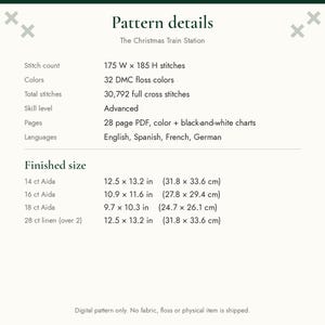 May include: A digital cross stitch pattern titled The Christmas Train Station. Details include 175 W x 185 H stitches, 32 DMC floss colors, 30,792 full cross stitches, and a 28-page PDF. Finished sizes range from 9.7 x 10.3 inches to 12.5 x 13.2 inches.