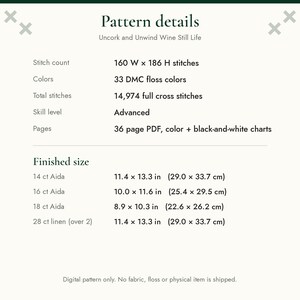 May include: A digital cross stitch pattern titled Uncork and Unwind Wine Still Life. Details include 160 W x 186 H stitches, 33 DMC floss colors, 14,974 full cross stitches, advanced skill level, and a 36-page PDF with color and black-and-white charts.