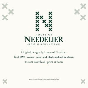 May include: A white graphic featuring a dark green letter N formed by cross-stitch symbols. Text reads: HOUSE OF NEEDELIER CROSS STITCH PATTERNS, Original designs by House of Needelier, Real DMC colors, color and black-and-white charts, Instant download, print at home, etsy.com/shop/HouseofNeedelier.