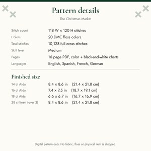 Pu&ograve; includere: Uno schema digitale a punto croce intitolato The Christmas Market con 118 per 120 punti, 20 colori di filo DMC e 10.128 punti croce completi. Include un PDF di 16 pagine con grafici a colori e in bianco e nero in inglese, spagnolo, francese e tedesco.