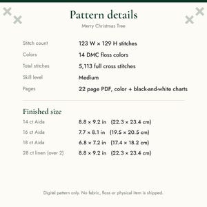 May include: A digital cross stitch pattern titled Merry Christmas Tree with a stitch count of 123 W x 129 H, 14 DMC floss colors, 5,113 full cross stitches, and a medium skill level. Includes a 22-page PDF with color and black-and-white charts.