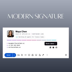 Könnte beinhalten: Eine digitale E-Mail-Signaturvorlage mit dem Titel MODERN SIGNATURE, die ein Profilfoto von Maya Chen, Head of Applied AI bei Northwind Labs, zeigt. Sie enthält Kontaktdaten, einen Book a demo-Button, Social-Media-Symbole und eine E-Mail-Symbolleiste.