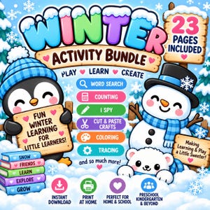 May include: A digital winter activity bundle featuring a penguin, snowman, and polar bear. Text includes WINTER ACTIVITY BUNDLE, 23 PAGES INCLUDED, PLAY LEARN CREATE, WORD SEARCH, COUNTING, I SPY, CUT & PASTE CRAFTS, COLORING, TRACING, and more.