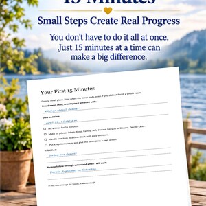 May include: A white worksheet titled Your First 15 Minutes with printed instructions and blank lines filled with blue handwritten text. The page includes checkboxes for tasks and a section for follow-through actions, set against a blurred outdoor background.