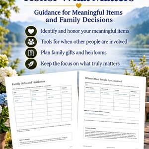 May include: A document titled Honor What Matters with guidance for meaningful items and family decisions. It includes lists, icons, and two worksheets titled Family Gifts and Heirlooms and When Other People Are Involved with handwritten text.