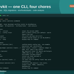 Peut inclure: Une fenêtre de terminal sombre affichant le menu d'aide de l'interface de ligne de commande devkit. Le texte liste les options et commandes pour les images, migrations SQL, hooks d'environnement et analyse de code, avec l'en-tête devkit — one CLI, four chores.